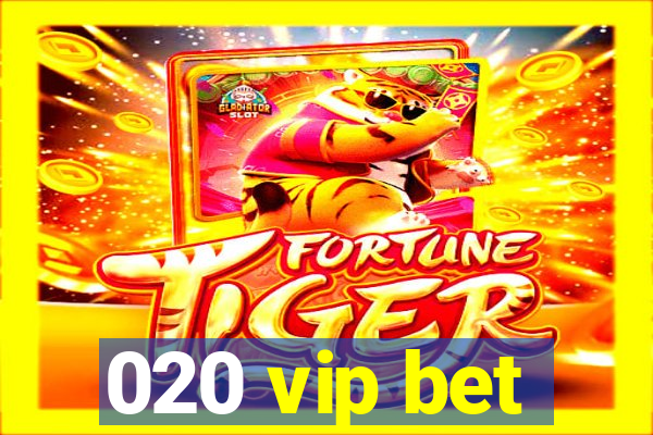 020 vip bet